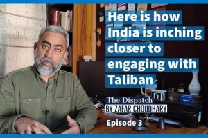 Here is how India is inching closer to engaging with Taliban | The Dispatch