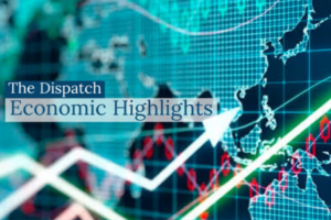 Economic Highlight | The Dispatch