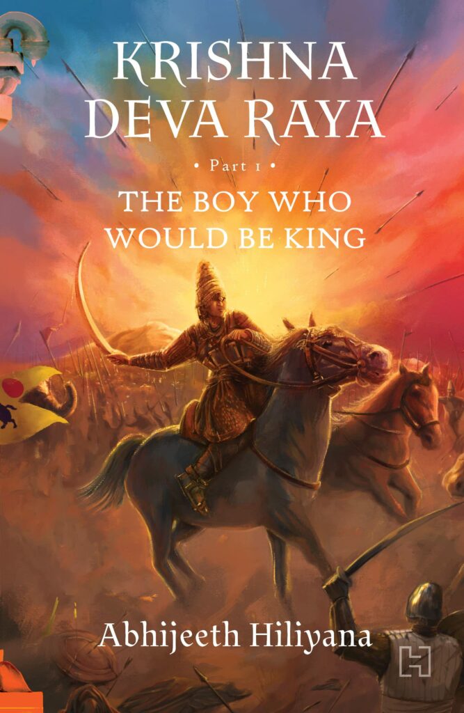 This Historical Fiction Tells The Dramatic Tale Of Krishna Deva Raya, A ...