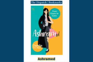 Ashramed by Dahlia Sen Oberoi | Bookmarks