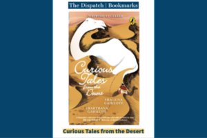 Curious Tales from the Desert by Shaguna and Prarthana Gahilote | Bookmarks