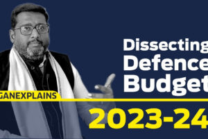 JeganExplains EP08: Dissecting Defence Budget 2023-24
