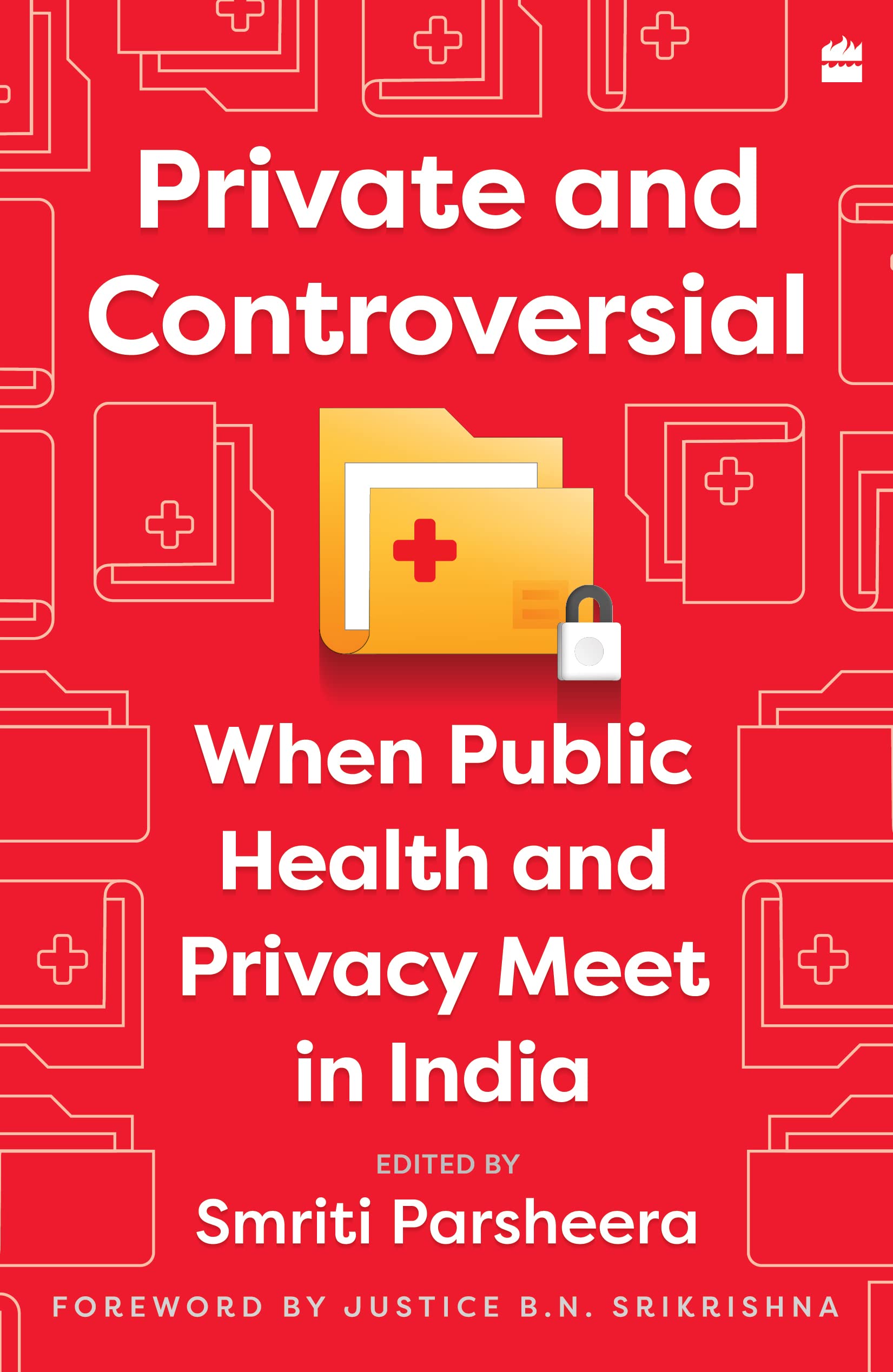 "Private and Controversial": This book explores the intersection between privacy and public health