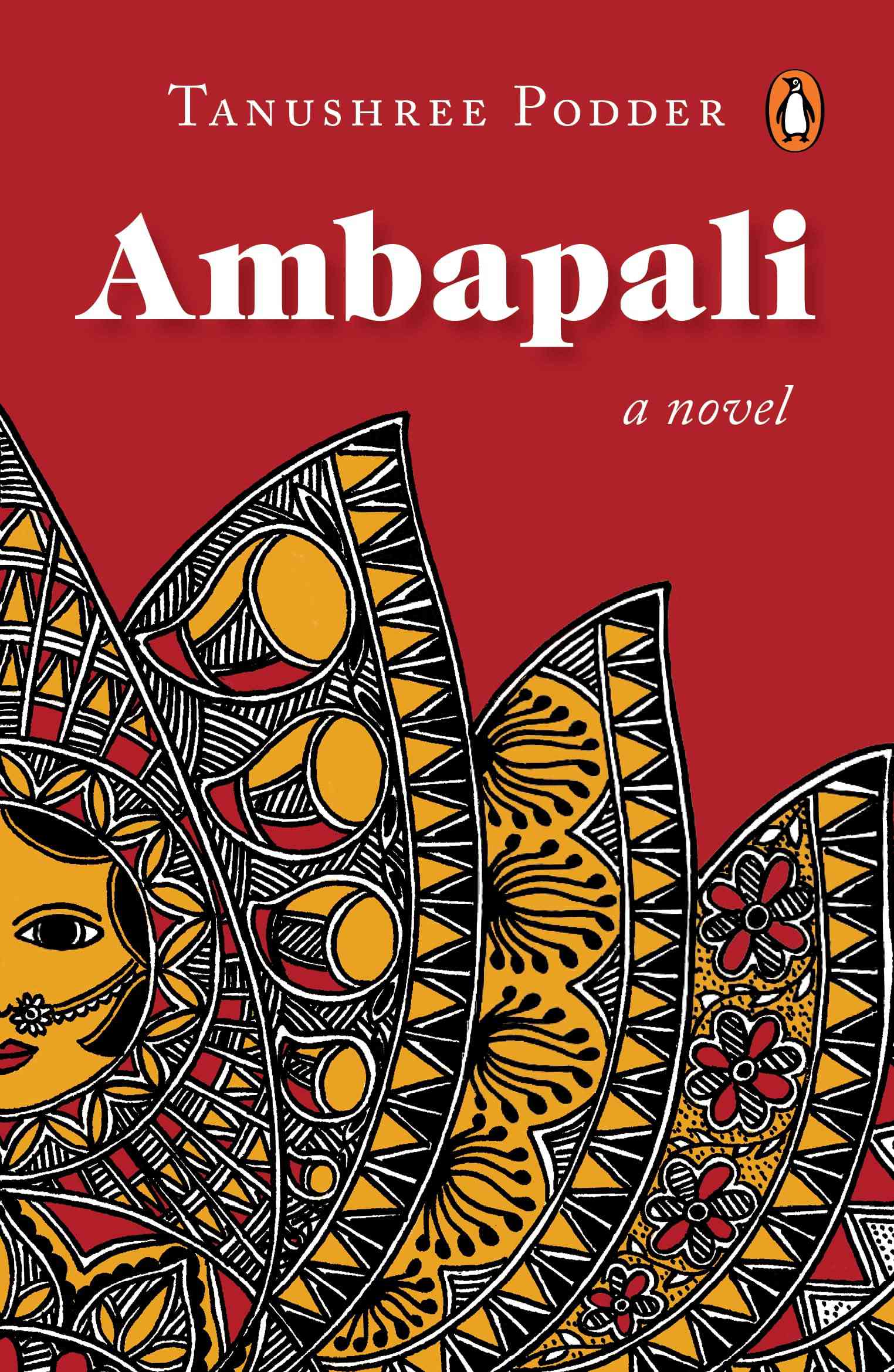 This is a remarkable and poignant novel about the dazzling glamour, daring romance, and sacrifice that marked Ambapali’s life