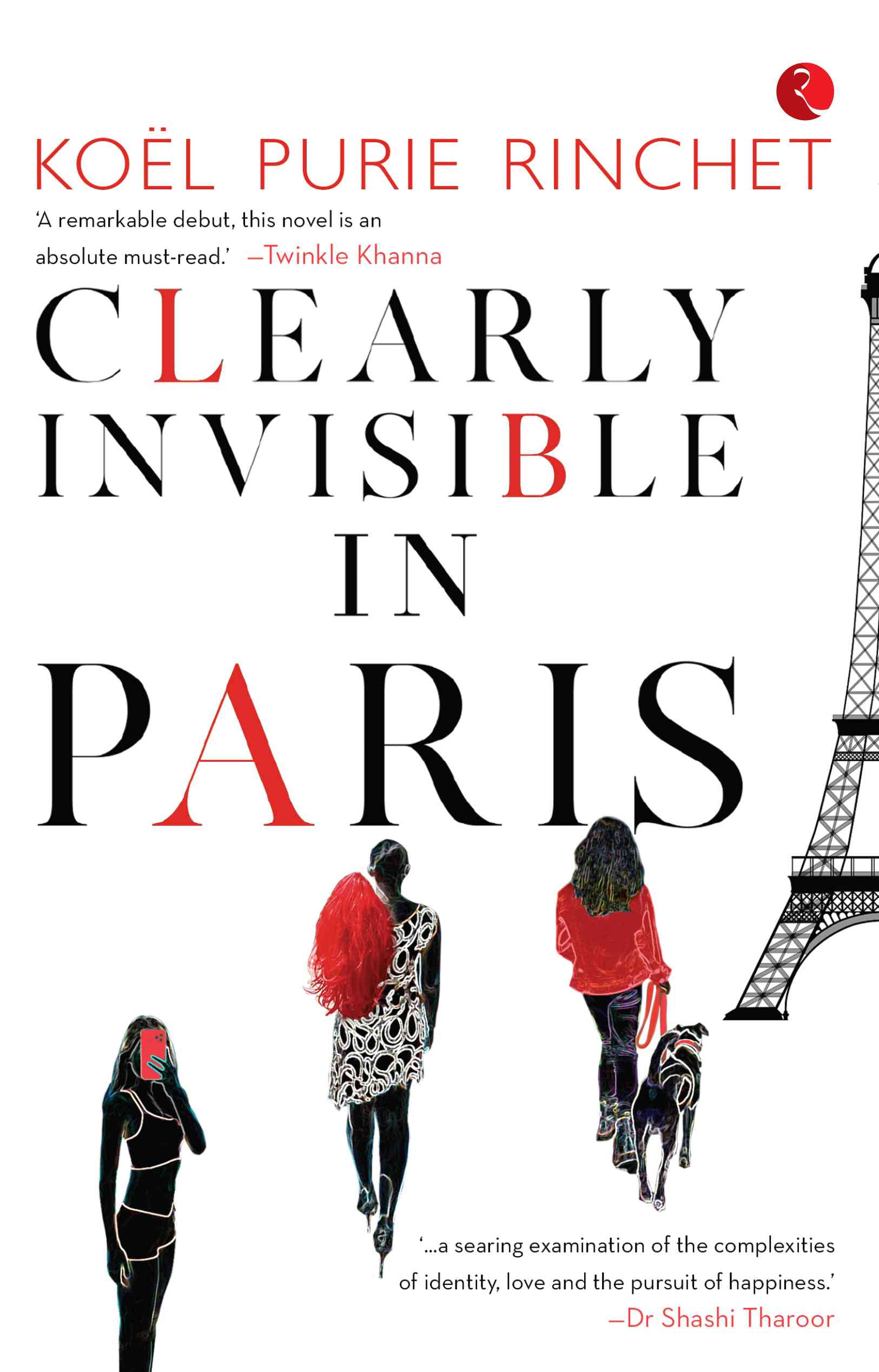 “Clearly Invisible in Paris”: Koel Purie Rinchet’s novel is an ode to ...